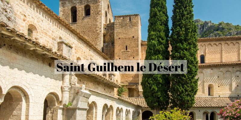 Excursions autour de Montpellier : Saint-Guilhem-le-DÃ©sert